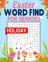 Easter Holiday Word Find For Seniors B0CT2TBH9R Book Cover