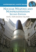 Nuclear Weapons and Nonproliferation (Contemporary World Issues) 1598840711 Book Cover