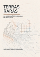 TERRAS RARAS: DA GEOLOGIA ÀS TECNOLOGIAS DO SÉCULO XXI (Portuguese Edition) 6502286577 Book Cover
