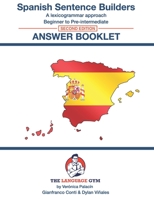 Spanish Sentence Builders - Answer Book - Second Edition B093RLBV39 Book Cover