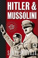 Hitler and Mussolini 1929631421 Book Cover
