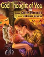 God Thought of You 0615787193 Book Cover