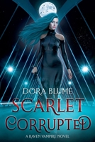 Scarlet Corrupted B09FP59K1T Book Cover