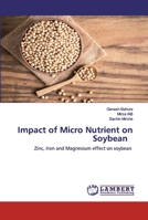 Impact of Micro Nutrient on Soybean 6202525878 Book Cover