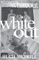 Whiteout: recollections on a family of privilege 1950380491 Book Cover