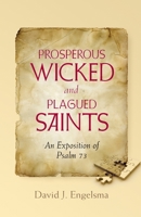 Prosperous Wicked and Plagued Saints 0916206963 Book Cover