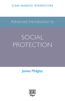 Advanced Introduction to Social Protection 1800376278 Book Cover