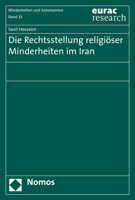 Die Rechtsstellung Religioser Minderheiten Im Iran: Minderheitenschutz Im Spannungsfeld Zwischen Volkerrecht, Islamischem Recht Und Dem Recht Der ... Bozen, Bereich Mind) 3848753545 Book Cover