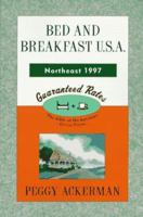 Bed and Breakfast USA 1997 Northeast (Bed and Breakfast USA) 0452277531 Book Cover