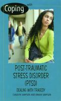 Coping With Post-Traumatic Stress Disorder (Coping) 0823920801 Book Cover