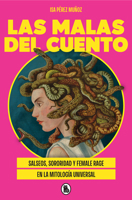 Las malas del cuento / The villains of the story (Spanish Edition) 8402431143 Book Cover