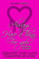 Always Have a Thing for You 1547296046 Book Cover