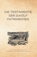 Die Testamente der zwölf Patriarchen B09PM4SRWD Book Cover