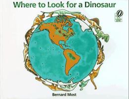 Where to Look for a Dinosaur 0152956166 Book Cover