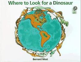 Where to Look for a Dinosaur 0152015043 Book Cover