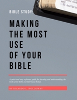 Bible Study: Making The Most Use Of Your Bible: Bible Study, Bible Study Guide, Bible Study Guide For Beginners, Bible Stories, Bible Commentary 1710165359 Book Cover