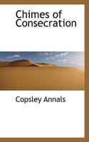 Chimes of Consecration 1110651996 Book Cover