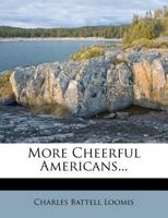 More Cheerful Americans 1164916831 Book Cover