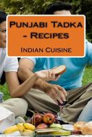 Punjabi Tadka - Recipes 1533037612 Book Cover