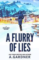 A Flurry of Lies 1717861695 Book Cover