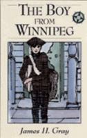 The boy from Winnipeg 1895618711 Book Cover
