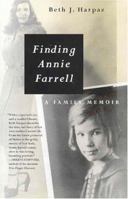 Finding Annie Farrell: A Family Memoir 0312301510 Book Cover