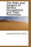 The Risks and Dangers of Various Occupations and Their Prevention 1165091070 Book Cover