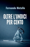 Oltre l'undici per cento (Italian Edition) B0GYPG4Z2G Book Cover