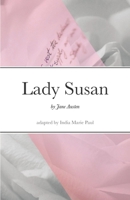 Lady Susan: by Jane Austen 1716985595 Book Cover