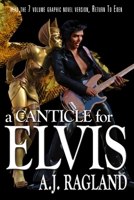 A Canticle For Elvis 145159111X Book Cover