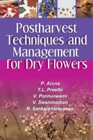 Postharvest Techniques and Management for Dry Flowers 8119254198 Book Cover
