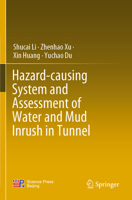 Hazard-causing System and Assessment of Water and Mud Inrush in Tunnel 9811995222 Book Cover