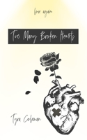Too Many Broken Hearts B0BMSN6XTM Book Cover