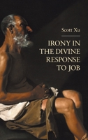 Irony in the Divine Response to Job 1914490800 Book Cover