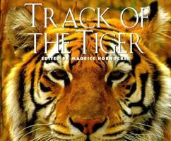 Sierra Club: Track of the Tiger: Legend and Lore of the Great Cat 0871569736 Book Cover