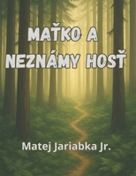 Matko a neznámy host (Polish Edition) B0GWPZC15B Book Cover