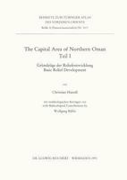 The Capital Area of Northern Oman, Teile I Und II: I. Grundzuge Der Reliefentwicklung / Basic Relief Development. II.: Basic Features of the Younger C 3882265140 Book Cover