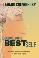 Become Your Best Self: Insights for Finding Meaning in a Modern World B0DPKTTLS8 Book Cover