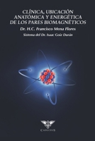 Clínica, ubicación anatómica y energética de los pares biomagnéticos (Spanish Edition) 6124943905 Book Cover