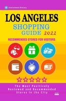 Los Angeles Shopping Guide 2022: Best Rated Stores in Los Angeles, California - Stores Recommended for Visitors, B094T535JD Book Cover