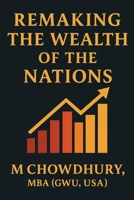 Remaking the Wealth of the Nations B0FR3WYQ6D Book Cover