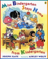Miss Bindergarten Stays Home From Kindergarten (Miss Bindergarten Books (Paperback)) 0439385903 Book Cover