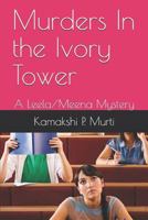 Murders in the Ivory Tower: A Leela/Meena Mystery 1792964188 Book Cover