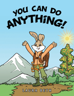 You Can Do Anything! 1728332109 Book Cover