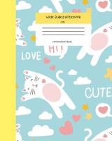 Wide Ruled Notebook Cat Composition Book: Kawaii Kittens for Girls Teens Kids Back to School College and Journaling. 8" x 10" 120 Pages. Cute Kitty 1686169663 Book Cover