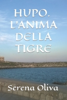 HUPO. L'ANIMA DELLA TIGRE B0BJTJ2GBV Book Cover