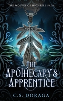The Apothecary's Apprentice (The Wolves of Highfell Saga) B0FH9T1RDN Book Cover