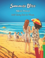 Summer Bliss: A Beach-Themed Adult Coloring Book for Women: Relaxing Seaside Escapes: Creative Artwork with Vintage, Floral Patterns, and Tranquil Scenes for Stress Relief B0CNY6GP99 Book Cover