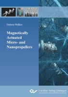 Magnetically Actuated Micro- and Nanopropellers 3736990502 Book Cover