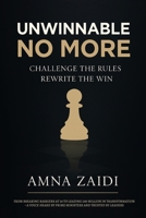 Unwinnable No More : Challenge the Rules. Rewrite the Win 1965875149 Book Cover